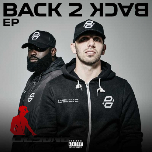 P Money & Little Dee - Back 2 Back